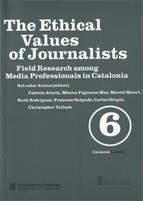 ETHICAL VALUES OF JOURNALISTS, THE. FIELD RESEARCH AMONG MEDIA PROFESSIONALS IN CATALONIA | 9788439383468