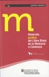 MATERIALS JURÍDICS DEL LLIBRE BLANC DE LA MEDIACIÓ A CATALUNYA | 9788439387077 | LAUROBA LACASA, ELENA / BARRAL I VIÑALS, IMMACULADA / VIOLA DEMESTRE, ISABEL