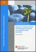 DETENCIÓ I EMPRESONAMENT DE PRESUMPTES INNOCENTS EN UN SISTEMA PENAL GARANTISTA | 9788439383277