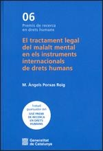 TRACTAMENT LEGAL DEL MALALT MENTAL EN ELS INSTRUMENTS INTERNACIONALS DE DRETS HUMANS, EL | 9788439393269 | PORXAS ROIG, M. ÀNGELS