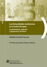 COMUNIDADES AUTÓNOMAS EN LA UNIÓN EUROPEA, LAS | 9788439390725 | GONZÁLEZ PASCUAL, MARIBEL