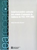ESTUDI LEXICOMÈTRIC CONTRASTIU DELS ESTATUTS D'AUTONOMIA DE CATALUNYA DE 1932, 1979 I 2006 | 9788439397809 | MORALES MORENO, ALBERT