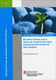 DRETS HUMANS COM A MOTOR DE L'EVOLUCIÓ DEL RÈGIM INTERNACIONAL DE PROTECCIÓ DELS REFUGIATS, ELS | 9788439377214 | MORGADES I GIL, SÍLVIA