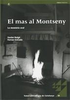 MAS AL MONTSENY, EL : LA MEMÒRIA ORAL | 9788439377054 | ROIGÉ, XAVIER / ESTRADA I BONELL, FERRAN