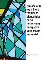 APLICACIÓ DE LES MILLORS TÈCNIQUES DISPONIBLES PER A L'EFICIÈNCIA ENERGÈTICA EN EL SECTOR INDUSTRIAL | 9788439392859