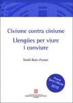 CIVISME CONTRA CINISME. LLENGÜES PER VIURE I CONVIURE | 9788439388562 | BOIX- FUSTER, EMILI