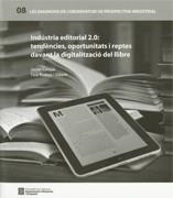 INDÚSTRIA EDITORIAL 2.0 : TENDÈNCIES | 9788439388067 | RODEJA GIBERT, TEIA / CELAYA, JAVIER