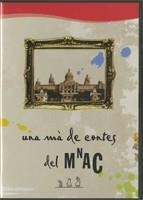 UNA MÀ DE CONTES DEL MNAC (DVD) | 9788480432160