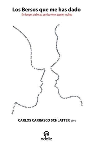 BERSOS QUE ME HAS DADO, LOS | 9788494968273 | CARRASCO SCHLATTER, CARLOS