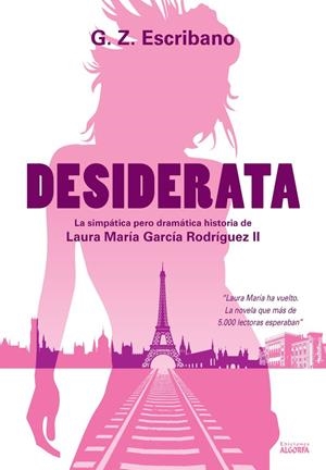 DESIDERATA II. LA SIMPÁTICA PERO DRAMÁTICA HISTORIA DE LAURA | 9788412218602 | ZARZO ESCRIBANO, GERARDO