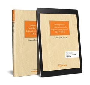 ORDEN POEBLICO Y MILITARISMO EN LA ESPAÑA CONSTITUCIONAL ( 1812-1983) (PAPEL E-BOOK) | 9788413092294 | BALLBE MALLOL, MANUEL