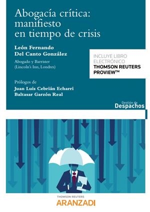 ABOGACIA CRITICA : MANIFIESTO EN TIEMPO DE CRISIS | 9788413451053 | DEL CANTO GONZALEZ, LEON FERNANDO