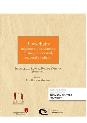 BLOCKCHAIN : IMPACTO EN LOS SISTEMAS FINANCIERO, NOTARIAL, REGISTRAL Y JUDICIAL | 9788413465968 | SANCHEZ RUIZ DE VALDIVIA, INMACULADA