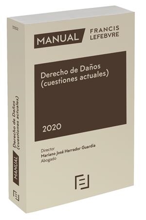 MANUAL DERECHO DE DAÑOS, RESPONSABILIDAD CIVIL Y SEGURO | 9788418190292 | LEFEBVRE-EL DERECHO