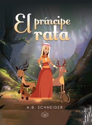 PRÍNCIPE RATA, EL | 9788417936686 | SCHNEIDER, A. B.