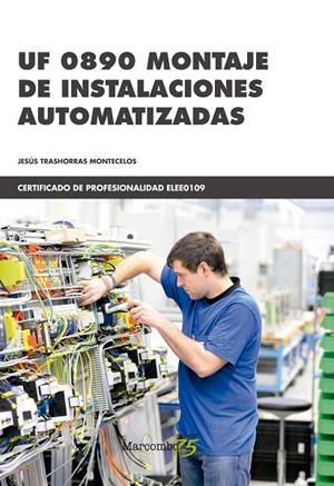 UF 0890 MONTAJE DE INSTALACIONES AUTOMATIZADAS | 9788426728463 | TRASHORRAS MONTECELOS, JESUS