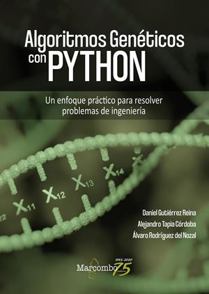 ALGORITMOS GENETICOS CON PYTHON | 9788426729859 | GUTIERREZ, DANIEL / TAPIA, ALEJANDRO