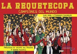 REQUETECOPA CAMPEONES DEL MUNDO,LA | 9788412180251 | ABRIL, LUIS