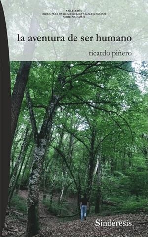 AVENTURA DE SER HUMANO, LA | 9788418206207 | PIÑERO MORAL, RICARDO