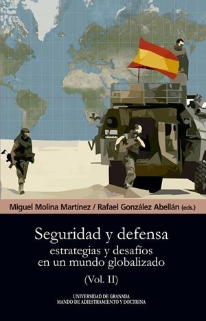 SEGURIDAD Y DEFENSA. ESTRATEGIAS Y DESAFÍOS EN UN MUNDO GLOBALIZADO. VOL. 2 | 9788433865212