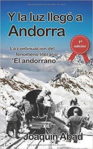 Y LA LUZ LLEGÓ A ANDORRA | 9781729021101 | ABAD, JOAQUÍN