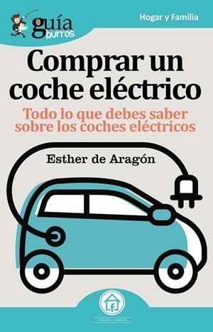 GUIABURROS. COMPRAR UN COCHE ELÉCTRICO | 9788417681128 | DE ARAGÓN BALBOA-SANDOVAL, ESTHER