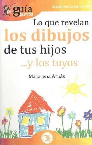 GUIABURROS. LO QUE REVELAN LOS DIBUJOS DE TUS HIJOS | 9788418121135 | ARNÁS, MACARENA
