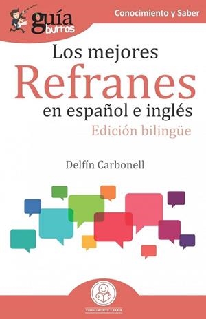 GUIABURROS. LOS MEJORES REFRANES EN ESPAÑOL E INGLÉS (BILINGÜE) | 9788418121166 | CARBONELL BASSET, DELFÍN