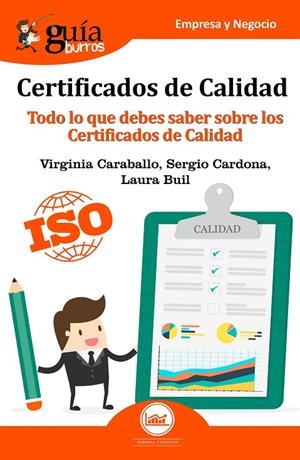GUIABURROS. CERTIFICADOS DE CALIDAD | 9788494645778 | CARABALLO GARCÍA, VIRGINIA / CARDONA BARROSO, SERGIO / BUIL SÁNCHEZ DE LA MORENA, LAURA
