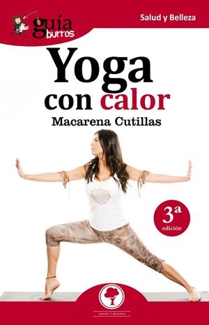 GUIABURROS. YOGA CON CALOR | 9788494877612 | CUTILLAS RODRÍGUEZ, MACARENA