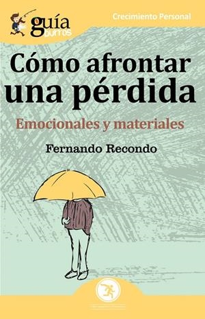 GUIABURROS. CÓMO AFRONTAR UNA PÉRDIDA | 9788494927997 | RECONDO RUIZ, FERNANDO