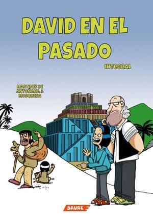 DAVID EN EL PASADO | 9788416197705 | MOSQUERA, MªJOSÉ / MARTÍNEZ, GONZALO