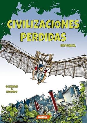 CIVILIZACIONES PERDIDAS | 9788416197682 | GUTIÉRREZ, PELLO / REDONDO, DANIEL