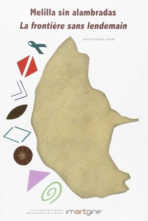 MELILLA SIN ALAMBRADAS | 9788416197675 | SAURÉ, JEAN FRANÇOIS