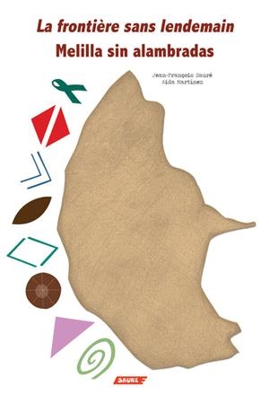 FRONTIÉRE SANS LENDEMAIN, LA | 9788416197859 | SAURÉ, JEAN FRANÇOIS