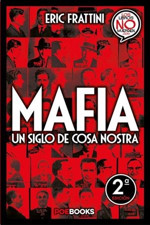 MAFIA. UN SIGLO DE COSA NOSTRA | 9788494131509 | FRATTINI, ERIC