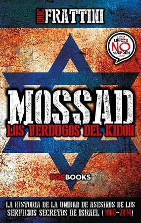 MOSSAD. LOS VERDUGOS DEL KIDON | 9788494131592 | FRATTINI, ERIC