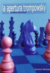 APERTURA TROMPOWSKY, LA | 9788492517237 | PALLISER, RICHARD