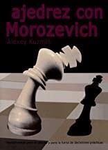 AJEDREZ CON MOROZEVICH | 9788412041095 | KUZMIN, ALEXEY