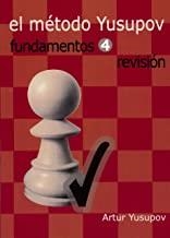 MÉTODO YUSUPOV, EL. FUNDAMENTOS 4. REVISIÓN | 9788412112917 | YUSUPOV, ARTUR