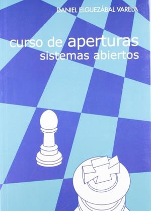 CURSO DE APERTURAS. SISTEMAS ABIERTOS | 9788493213145 | ELGUEZÁBAL VARELA, DANIEL