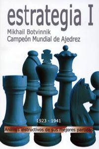 ESTRATEGIA, 1 1923-1941 | 9788492517169 | BOTVINNIK, MIKHAIL