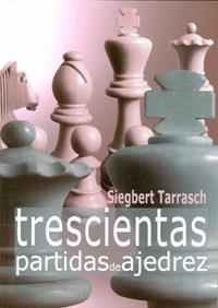 TRESCIENTAS PARTIDAS DE AJEDREZ | 9788492517343 | TARRASCH, SIEGBERT