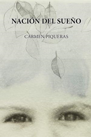 NACIÓN DEL SUEÑO | 9788494137228 | PIQUERAS, CARMEN