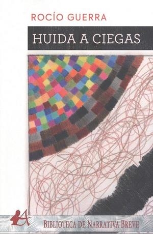 HUIDA A CIEGAS | 9788418366307 | GUERRA, ROCÍO