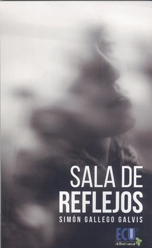 SALA DE REFLEJOS | 9788417924485 | GALLEGO GALVIS, SIMÓN