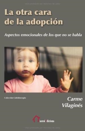 OTRA CARA DE LA ADOPCIÓN, LA | 9788490073261 | VILAGINÉS,CARME
