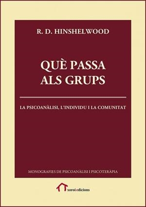 QUÈ PASSA ALS GRUPS | 9788494247477 | HINSHELWOOD, R. D.