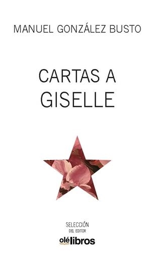 CARTAS A GISELLE | 9788417737061 | GONZALEZ BUSTO, MANUEL