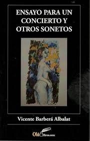 ENSAYO PARA UN CONCIERTO Y OTROS SONETOS | 9788416646258 | BARBERÁ, VICENTE